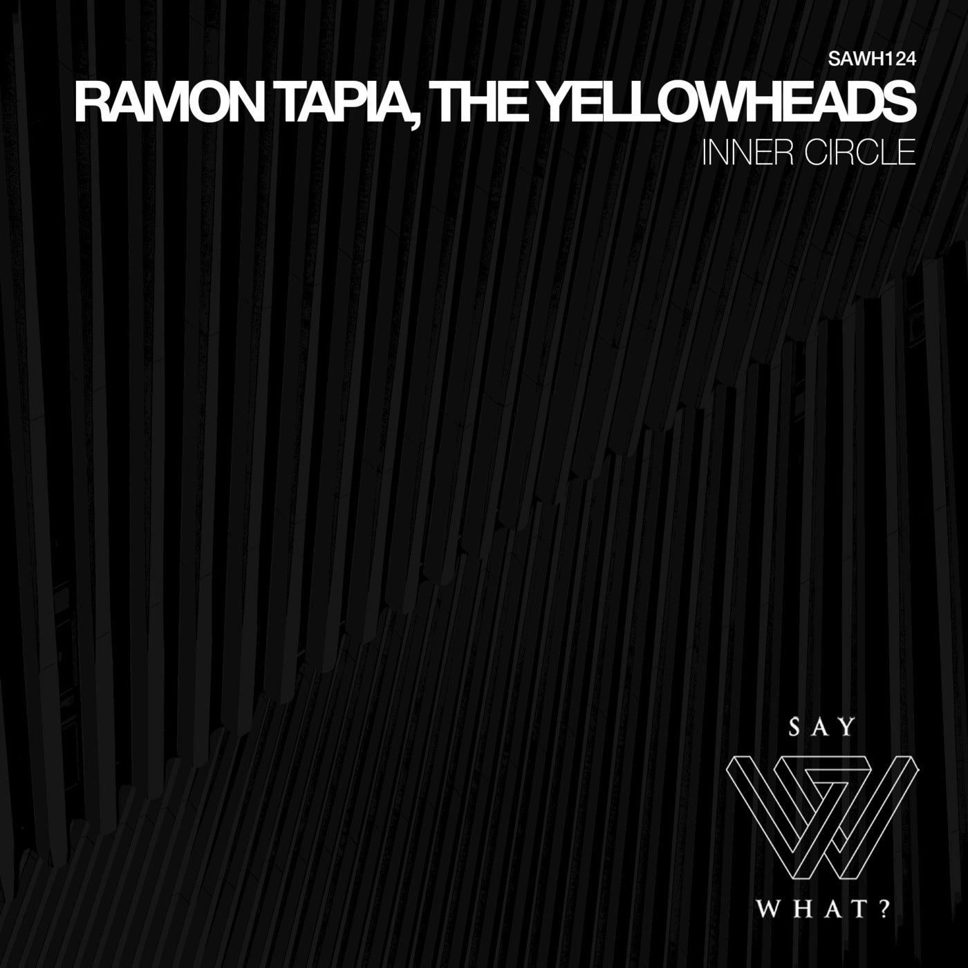 Ramon Tapia, The YellowHeads – Inner Circle [SAWH124]